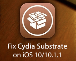 How to Fix and Enable Cydia Substrate on iOS 10 Jailbreak?