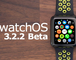 WatchOS 3.2.2 Beta 2 Now Out for Testing on the Apple Watch