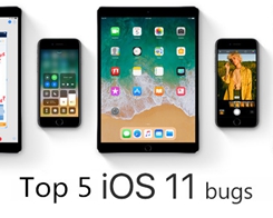 Top 5 iOS 11 Bugs, Problems and Glitches