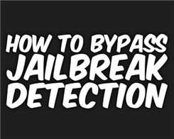 How to Bypass Jailbreak Detection from Apps On Your iPhone?