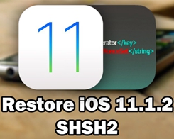 Restore from iOS 11.1.2 Back to iOS 11.1.2 Using SHSH2 Blobs