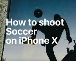 Apple Posts New iPhone X Photography Tutorials Inspired by FIFA World Cup 2018