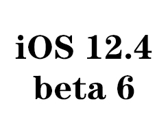 Apple iOS 12.4 Beta 6 Is Available Now