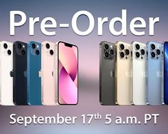 When You Can Pre-Order the iPhone 13 mini, iPhone 13, iPhone 13 Pro, and iPhone 13 Pro Max in Every