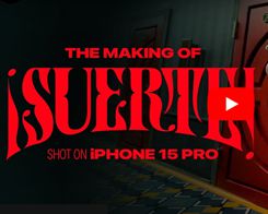 Apple Shares 'Suerte' Shot on iPhone 15 Pro Max Short Film