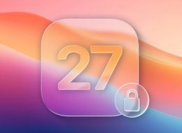 Apple Says iOS 27 and macOS 27 Will Have Stricter Security Requirements for Networks