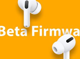 Apple Releases New iOS 27 AirPods Firmware For Public Beta Testers
