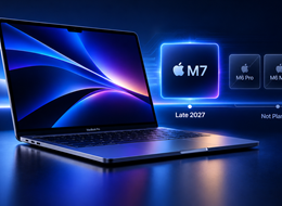 Apple May Skip M6 Pro and Max Chips as M7 MacBook Pro Targets Late 2027