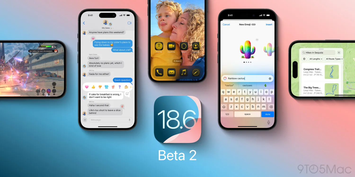 iOS 18.6 Beta 2 and More Now Available, Here’s What to Expect [U: Public]