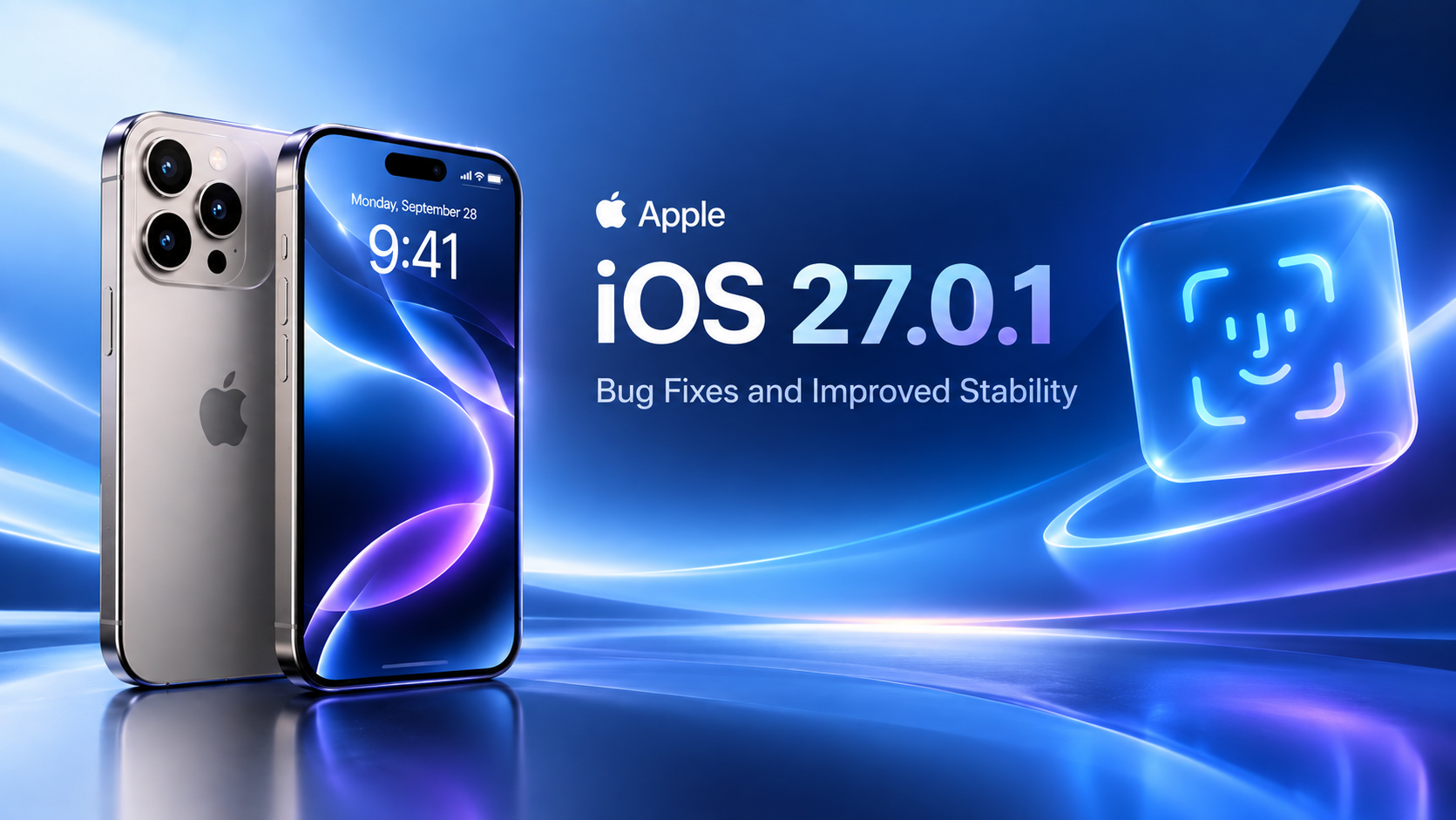Apple Releases iOS 27.0.1 With Face ID and Bug Fixes