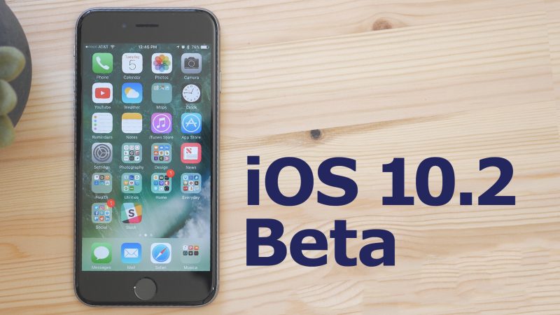 Apple Releases iOS 10.2 Beta 4 For Developer iPhones And iPads