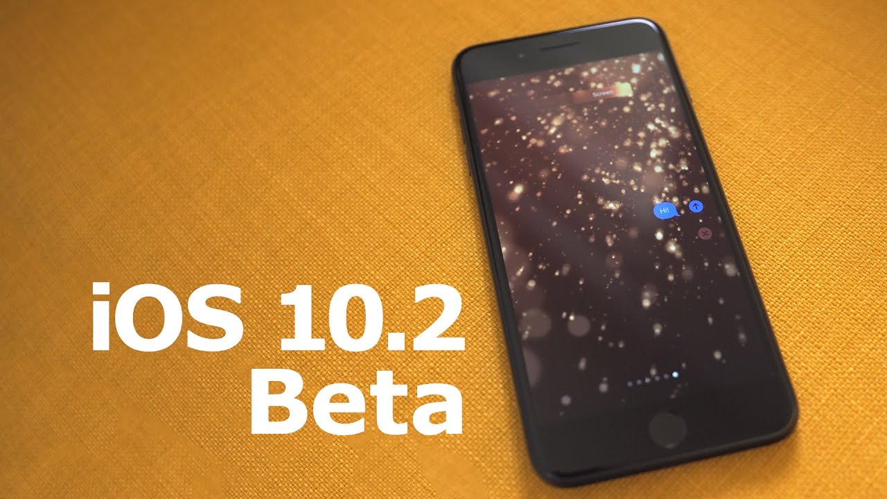 Apple Has Released iOS 10.2 Beta 7 