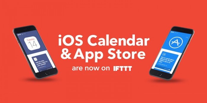 IFTTT Launches New Applets With App Store And Calendar Support For iOS