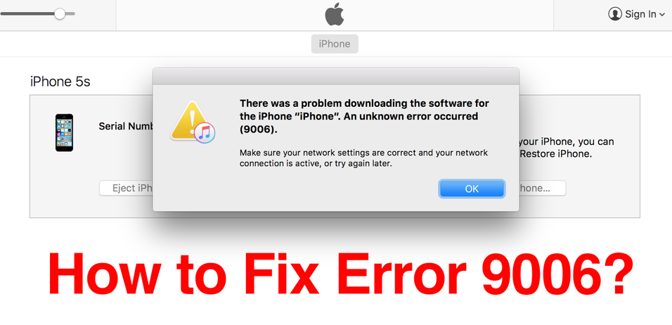 How to Fix iTunes Error 9006 When Updating or Restoring iPhone?