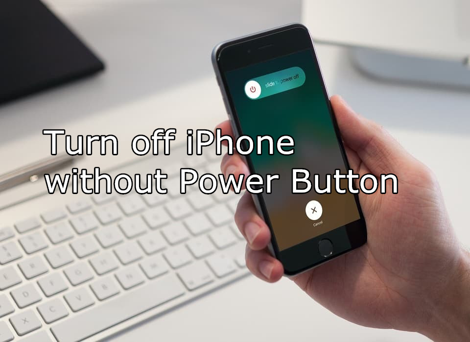 How to Turn Off Your iPhone Without The Power Button
