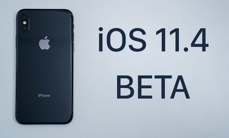 What's New in iOS 11.4 Beta 1? 