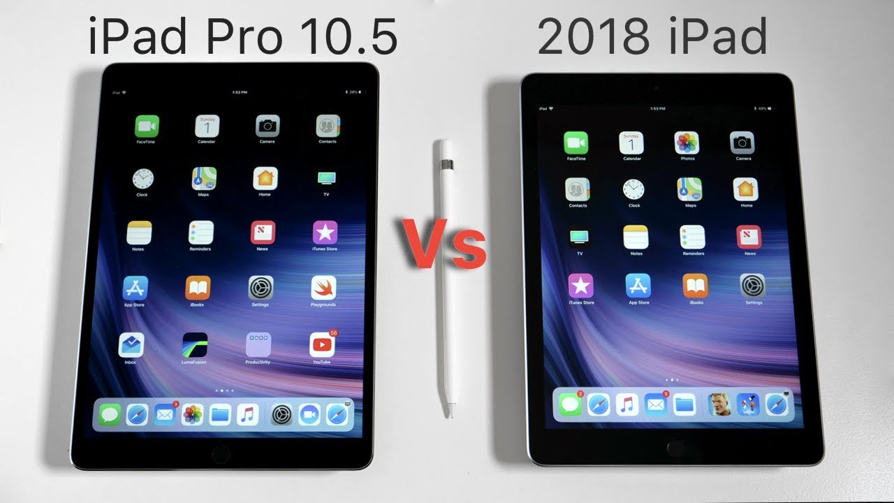 9.7-inch iPad (2018) vs 10.5 inch iPad Pro: Which One Should You Buy?