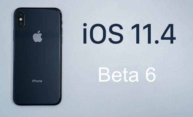 iOS 11.4 Beta 6 for iPhone and iPad Now Available