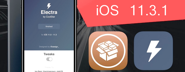 Coolstar Confirms ‘Electra Can Fully Jailbreak iOS 11.3.1’, Release Imminent