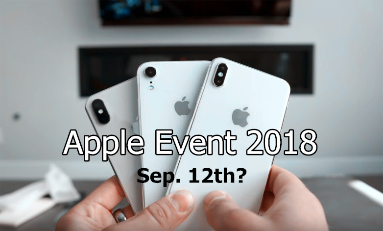 European Media Pegs 2018 iPhone Event for September 12