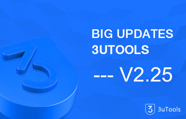 What's New in 3uTools V2.25?