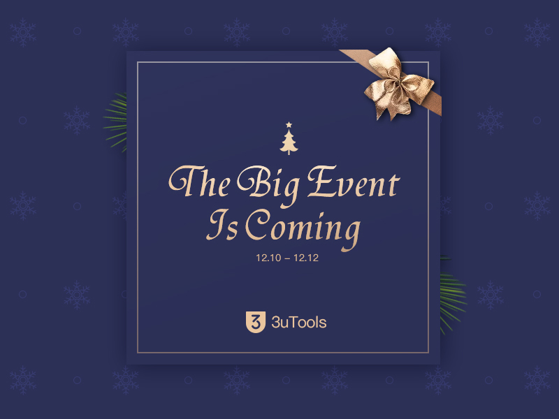 The Big Event of 3uTools is Coming 